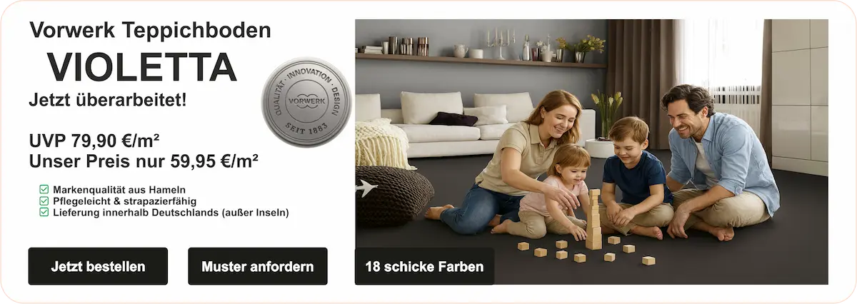 Werbeanzeige für Vorwerk Teppichboden „Violetta“ mit Preisangabe (UVP 79,90 €/m², unser Preis 59,95 €/m²), Produktmerkmalen (Markenqualität, pflegeleicht, Lieferung in Deutschland) und Szene mit Familienspiele auf dem Teppich,